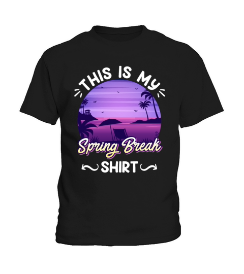 Party Sun Beach This is my Spring Break Kids T-Shirt