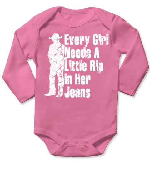 Every Girl Needs A Little Rip In Her Jeans Long Sleeve Baby One-Piece