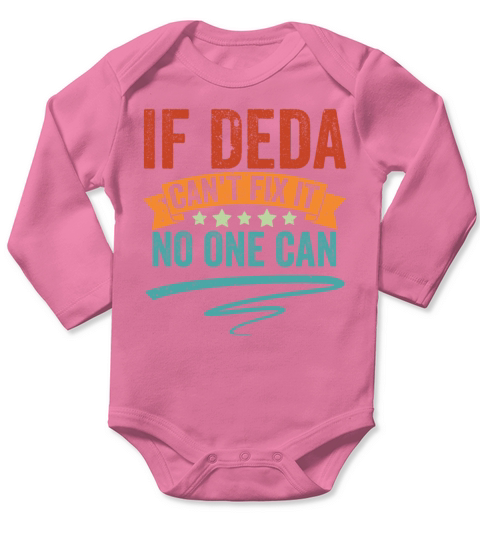 Vintage If Deda Cant Fix It No One Can Srbija Long Sleeve Baby One-Piece