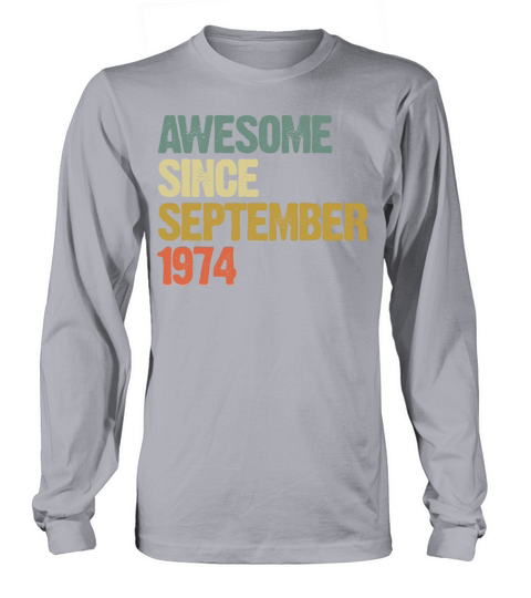 Awesome Since September 1974 Retro Vintage Gift Long sleeved Unisex