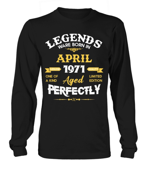 Vintage Aged To Perfection April 1971 Long sleeved Unisex