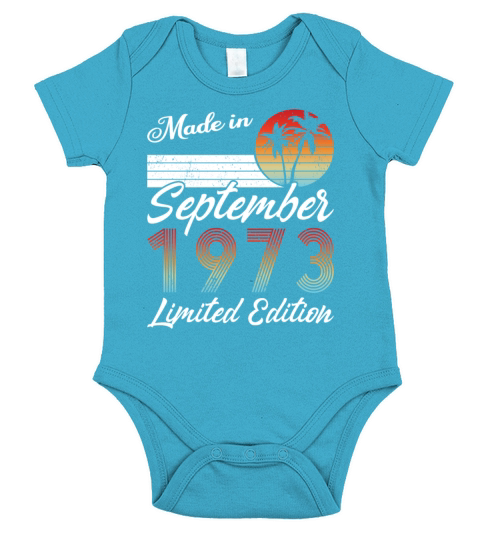 50th birthday september 1973 made in 1973 Short Sleeve Baby One-Piece
