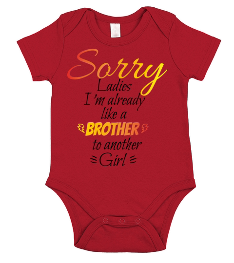 sorry ladies Im already like a brother to another Short Sleeve Baby One-Piece