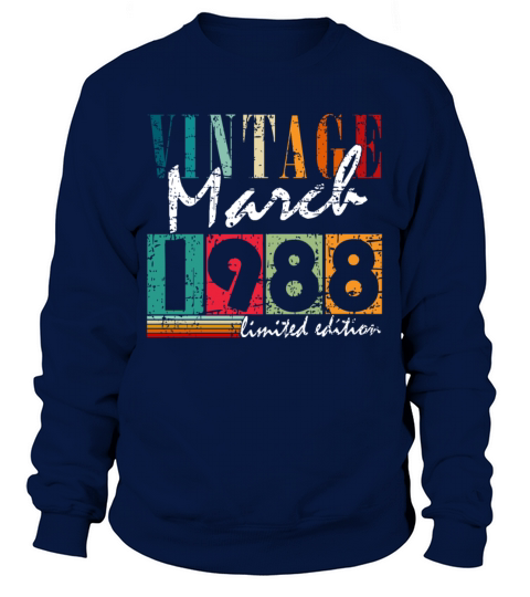 35th birthday man original march vintage 1988 Sweatshirt Unisex