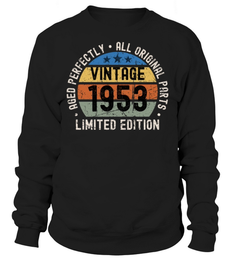 70th Birthday Vintage 1953 Sweatshirt Unisex