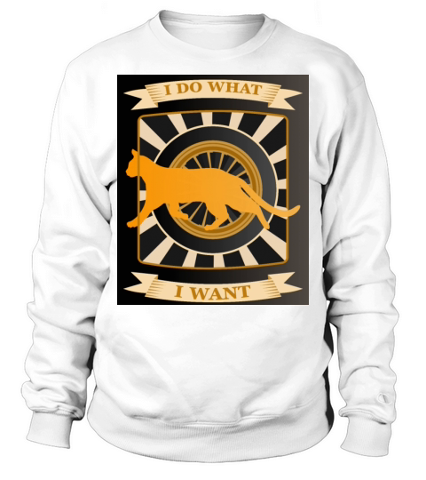 I do what I want Classic T-shirt Sweatshirt Unisex