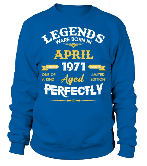 Vintage Aged To Perfection April 1971 Sweatshirt Unisex