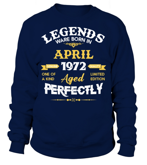 Vintage Aged To Perfection April 1972 Sweatshirt Unisex