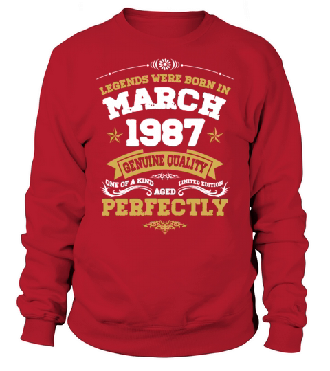 Vintage Aged To Perfection March 1987 Sweatshirt Unisex