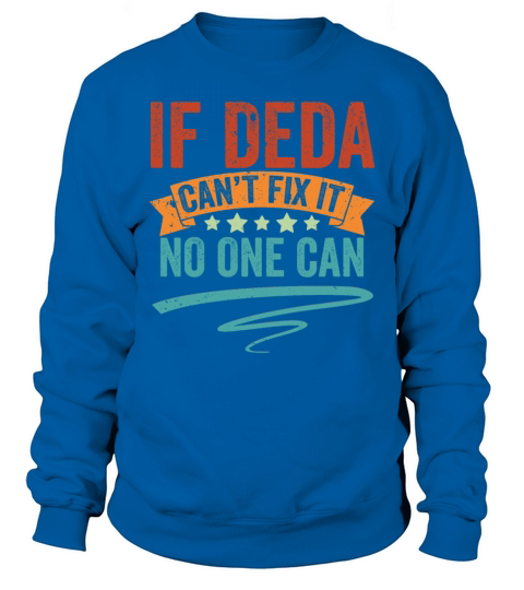 Vintage If Deda Cant Fix It No One Can Srbija Sweatshirt Unisex