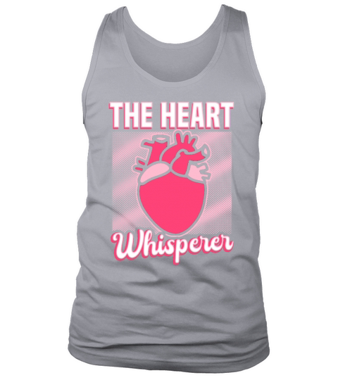 Cardiac Nurse The Heart Whisperer Tank Top Unisex