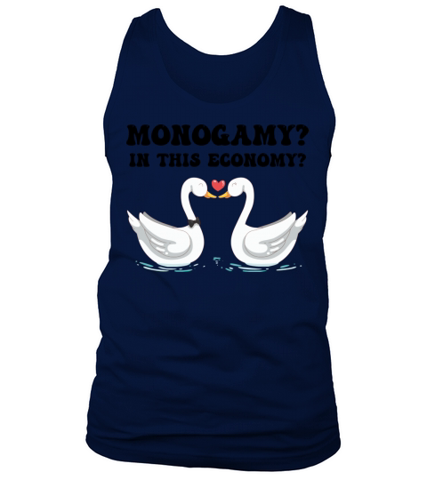 Monogamy In This Economy funny sarcastic quotes Tank Top Unisex