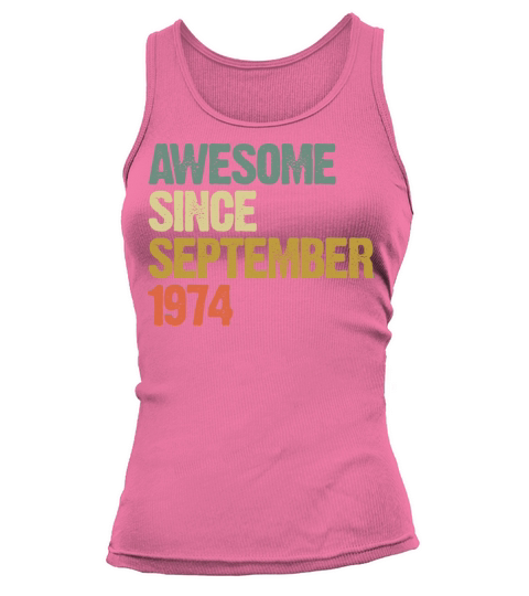 Awesome Since September 1974 Retro Vintage Gift Tank top Woman