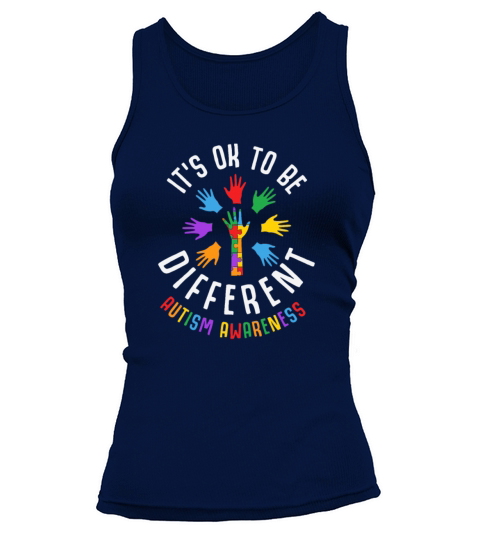 Its Ok To Be Different Autism Awareness Quotes Tank top Woman