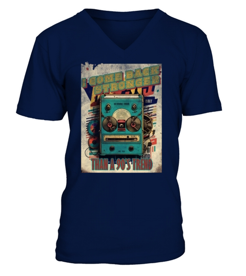 I come back stronger than a 90s trend vintage mus V-Neck T-shirt