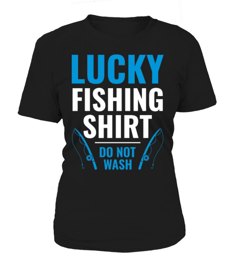 Lucky Fishing Shirt for Fish Hunter and Fisherman Women's T-Shirt