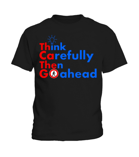 Think carefully then go ahead Kids T-Shirt