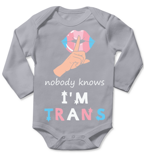Funny Nobody Knows Im Transgender Long Sleeve Baby One-Piece