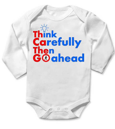 Think carefully then go ahead Long Sleeve Baby One-Piece
