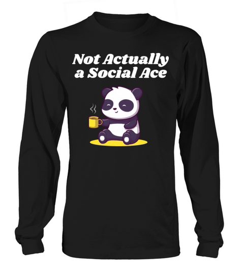 Not Actually a Social Ace Introvert Employee Antis Long sleeved Unisex