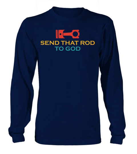 Send That Rod To God Vintage Apparel Long sleeved Unisex