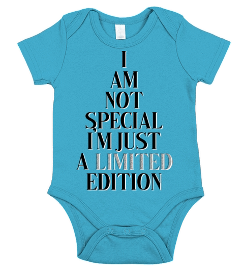 Im not special Im just a limited edition Short Sleeve Baby One-Piece