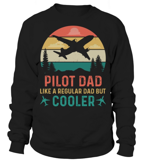 Pilot Dad Aviator Flying Airplane Retro Vintage Sweatshirt Unisex