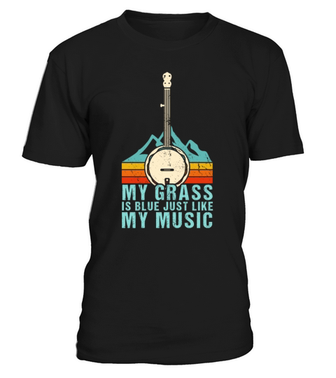 My Grass Is Blue Like My Music Bluegrass Banjo T-Shirt Unisex