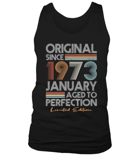50th birthday january 1973 original 1973 Tank Top Unisex