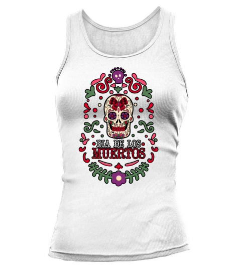 Dia De Los Muertos Day Of Dead Mexican Tank top Woman