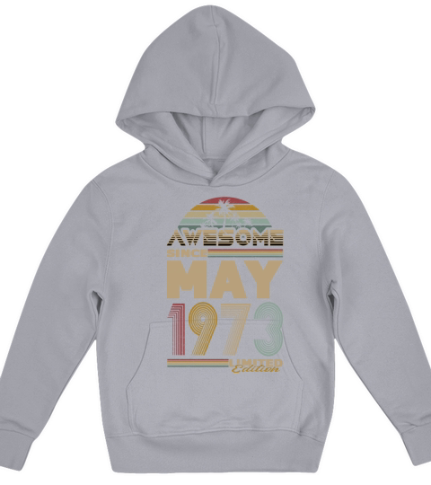 50th birthday may 1973 awesome since 1973 Kids Hoodie