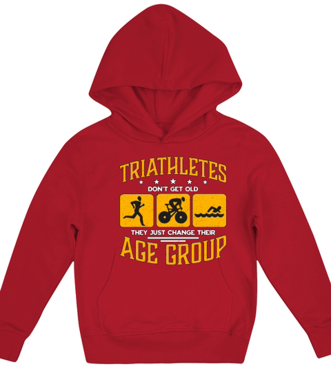 Triathlon Triathletes Dont Get Old Training Race Kids Hoodie
