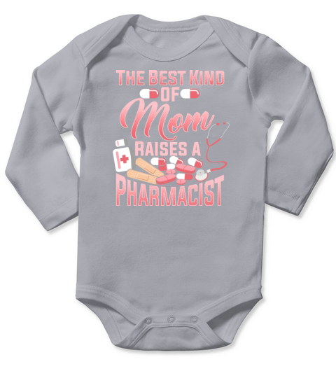Best Mom Raises A Pharmacist Long Sleeve Baby One-Piece
