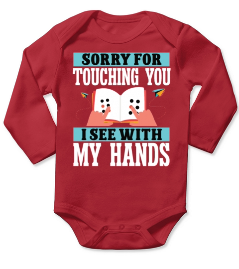 Blindness sorry for touching blindness awareness Long Sleeve Baby One-Piece