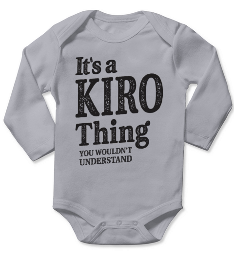 Its a Kiro Thing - Name Kiro Long Sleeve Baby One-Piece