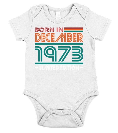 50th birthday december 1973 born in 1973 Short Sleeve Baby One-Piece