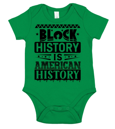 BLACK HISTORY IS AMERICAN HISTORY Short Sleeve Baby One-Piece