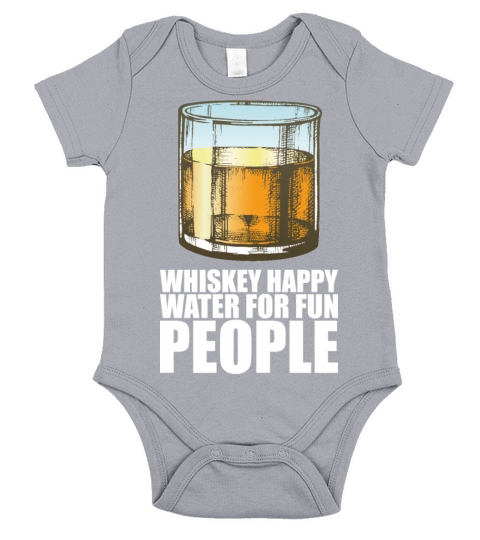 Whiskey Whiskey Happy Water For Fun People Short Sleeve Baby One-Piece