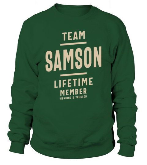Team Samson Lifetime Member - Name Samson Sweatshirt Unisex
