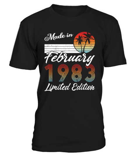 40th birthday february 1983 made in 1983 T-Shirt Unisex
