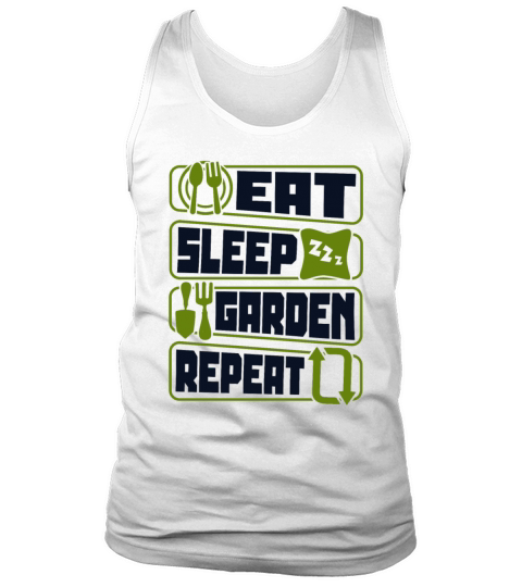 Eat Sleep Garden Repeat Horticulture Ideas Tank Top Unisex