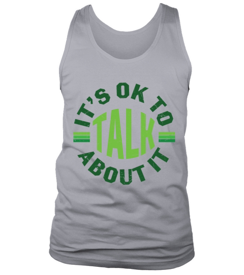 Its Ok To Talk About Mental Health Tank Top Unisex