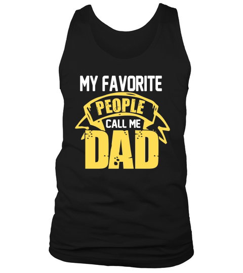 My Favorite People Call Me Dad Tank Top Unisex