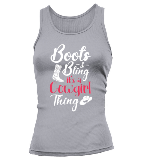 Boots And Bling Its A Cowgirl Thing Tank top Woman