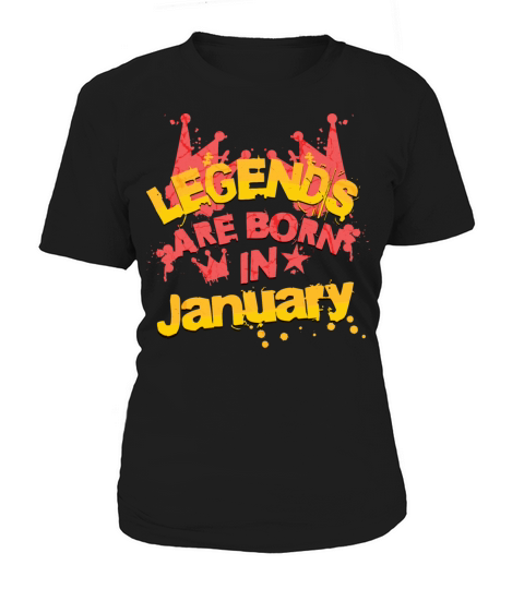 Legends are born in January Women's T-Shirt