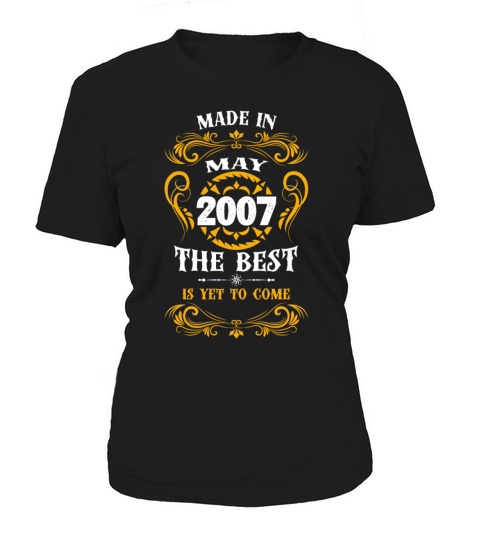 Made In May 2007 The Best Women's T-Shirt