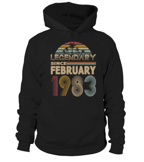 40th birthday february 1983 legendary since 1983 Hoodie Unisex