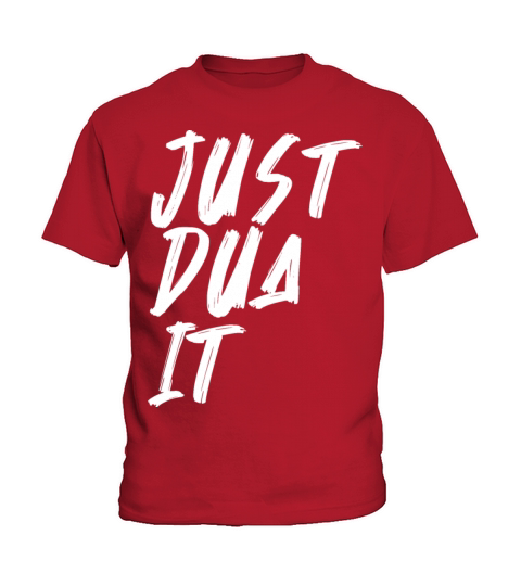 Just Dua It Kids T-Shirt