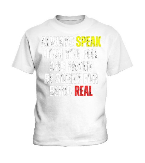 Motivational - Always Speak how you feel Kids T-Shirt