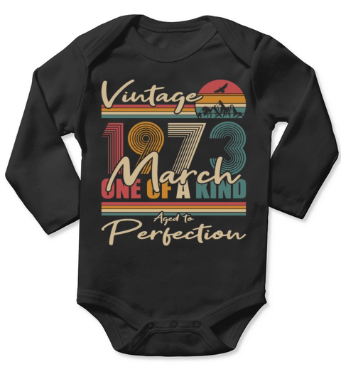 50th birthday march 1973 vintage 1973 Long Sleeve Baby One-Piece